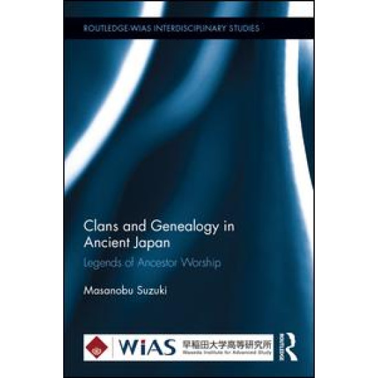 Clans and Genealogy in Ancient Japan Clans and Genealogy in Ancient Japan