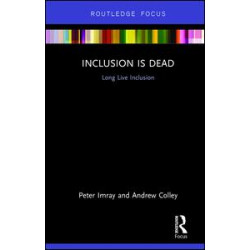 Inclusion is Dead Inclusion is Dead