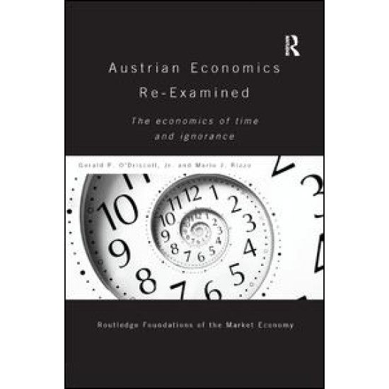 Austrian Economics Re-examined Austrian Economics Re-examined