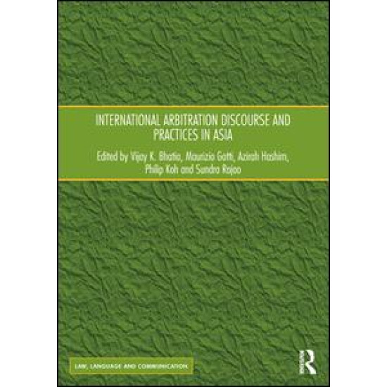 International Arbitration Discourse and Practices in Asia International Arbitration Discourse and Practices in Asia