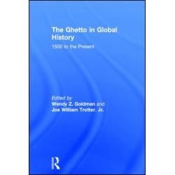 The Ghetto in Global History The Ghetto in Global History
