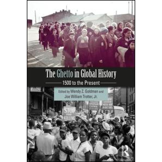 The Ghetto in Global History The Ghetto in Global History