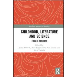 Childhood, Literature and Science Childhood, Literature and Science