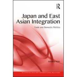 Japan and East Asian Integration Japan and East Asian Integration