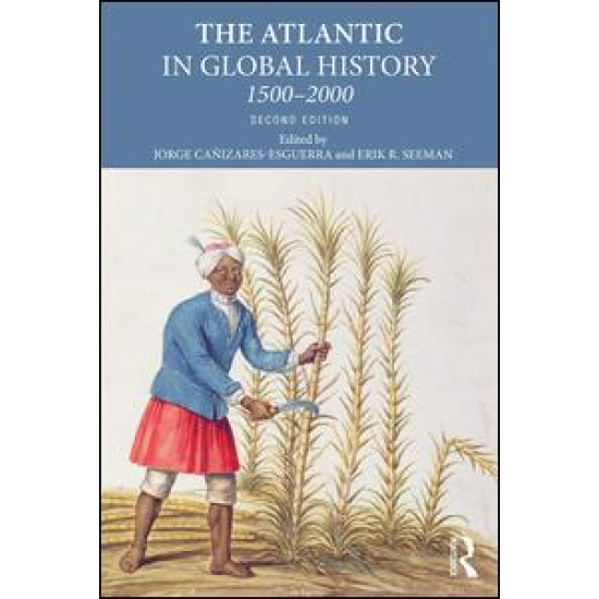 The Atlantic in Global History The Atlantic in Global History