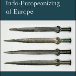Militarism and the Indo-Europeanizing of Europe Militarism and the Indo-Europeanizing of Europe