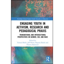 Engaging Youth in Activism, Research and Pedagogical Praxis Engaging Youth in Activism, Research and Pedagogical Praxis