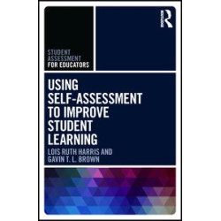 Using Self-Assessment to Improve Student Learning Using Self-Assessment to Improve Student Learning