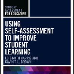 Using Self-Assessment to Improve Student Learning Using Self-Assessment to Improve Student Learning
