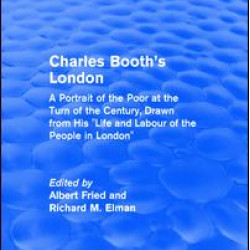 Routledge Revivals: Charles Booth's London (1969) Routledge Revivals: Charles Booth's London (1969)