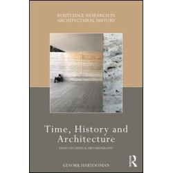 Time, History and Architecture Time, History and Architecture