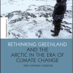 Rethinking Greenland and the Arctic in the Era of Climate Change