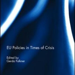 EU Policies in Times of Crisis EU Policies in Times of Crisis