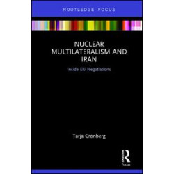 Nuclear Multilateralism and Iran Nuclear Multilateralism and Iran