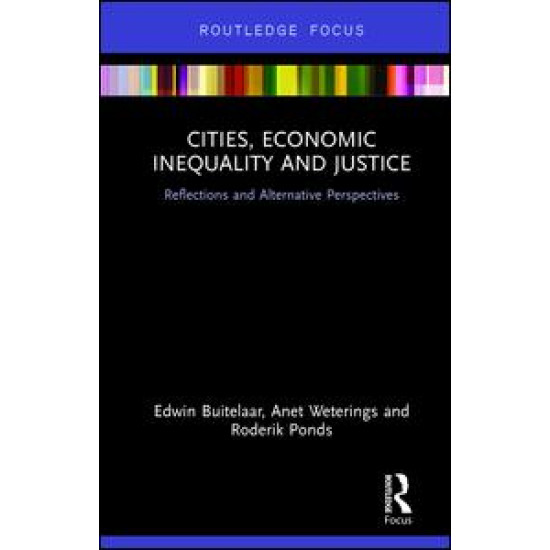 Cities, Economic Inequality and Justice Cities, Economic Inequality and Justice