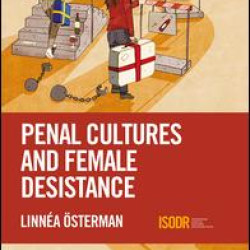 Penal Cultures and Female Desistance Penal Cultures and Female Desistance