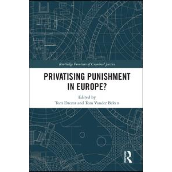 Privatising Punishment in Europe?