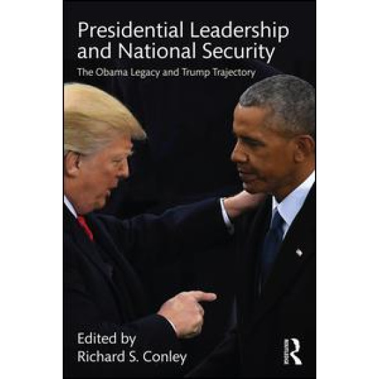 Presidential Leadership and National Security Presidential Leadership and National Security