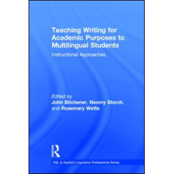 Teaching Writing for Academic Purposes to Multilingual Students Teaching Writing for Academic Purposes to Multilingual Students