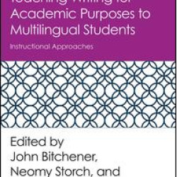 Teaching Writing for Academic Purposes to Multilingual Students Teaching Writing for Academic Purposes to Multilingual Students