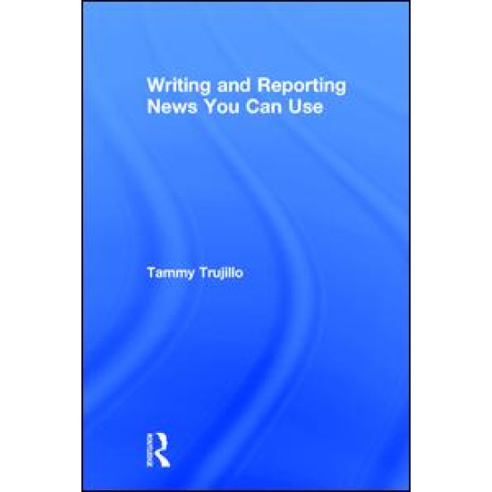 Writing and Reporting News You Can Use