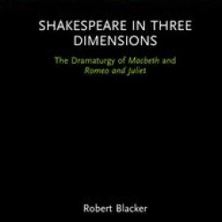 Shakespeare in Three Dimensions Shakespeare in Three Dimensions