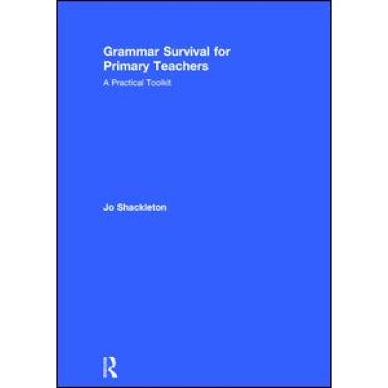 Grammar Survival for Primary Teachers Grammar Survival for Primary Teachers