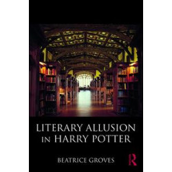 Literary Allusion in Harry Potter Literary Allusion in Harry Potter