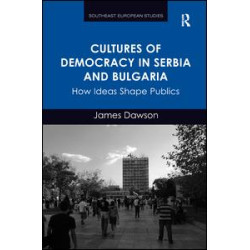 Cultures of Democracy in Serbia and Bulgaria