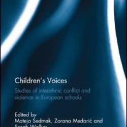 Children's Voices: Studies of interethnic conflict and violence in European schools
