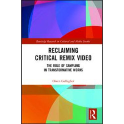 Reclaiming Critical Remix Video Reclaiming Critical Remix Video