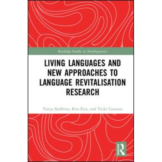 Living Languages and New Approaches to Language Revitalisation Research Living Languages and New Approaches to Language Revitalisation Research