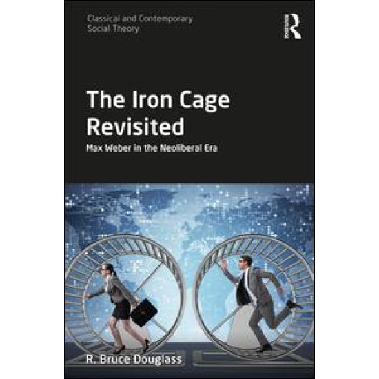 The Iron Cage Revisited