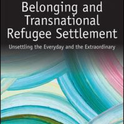 Belonging and Transnational Refugee Settlement