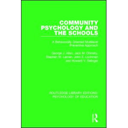 Community Psychology and the Schools Community Psychology and the Schools