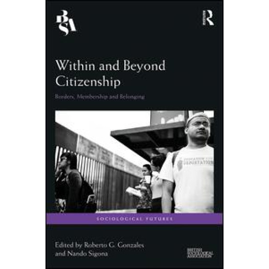 Within and Beyond Citizenship Within and Beyond Citizenship