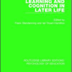 Learning and Cognition in Later Life
