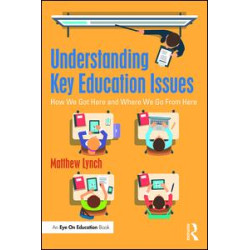 Understanding Key Education Issues Understanding Key Education Issues