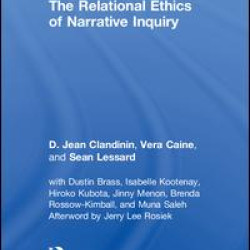 The Relational Ethics of Narrative Inquiry The Relational Ethics of Narrative Inquiry