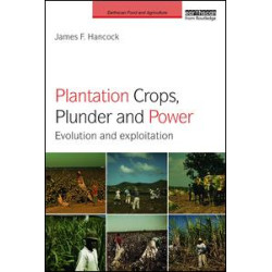 Plantation Crops, Plunder and Power