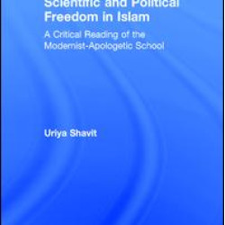 Scientific and Political Freedom in Islam Scientific and Political Freedom in Islam