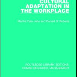 Cultural Adaptation in the Workplace Cultural Adaptation in the Workplace