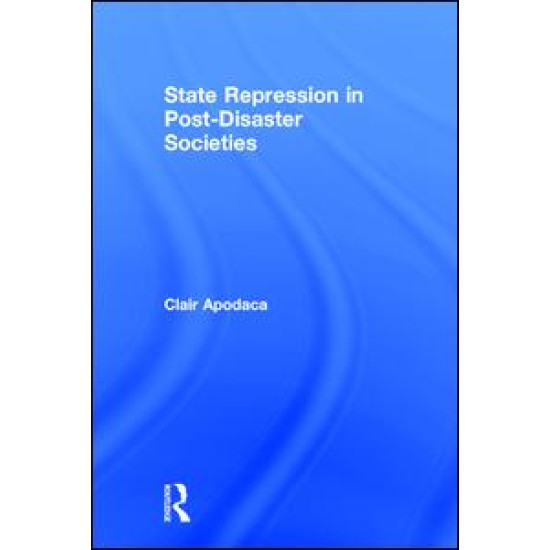 State Repression in Post-Disaster Societies State Repression in Post-Disaster Societies