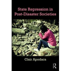 State Repression in Post-Disaster Societies State Repression in Post-Disaster Societies
