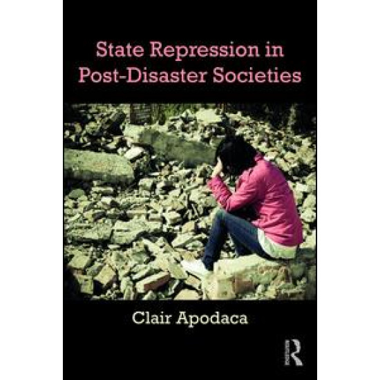 State Repression in Post-Disaster Societies State Repression in Post-Disaster Societies