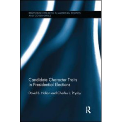Candidate Character Traits in Presidential Elections Candidate Character Traits in Presidential Elections