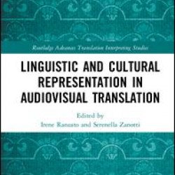 Linguistic and Cultural Representation in Audiovisual Translation
