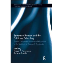 Systems of Reason and the Politics of Schooling