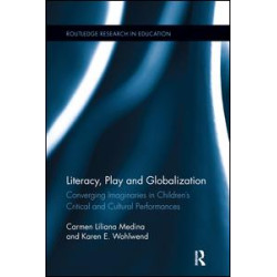 Literacy, Play and Globalization Literacy, Play and Globalization