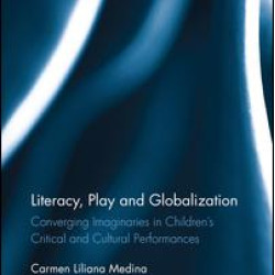 Literacy, Play and Globalization
